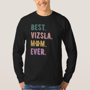 Best Vizsla Mam Ever Womens Vizsla Dog Mam Vintag T-shirt