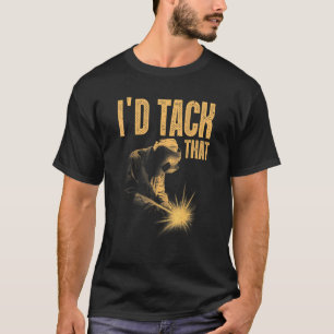 Best welkome Mannen Women Tack Welder Ironwerkers  T-shirt