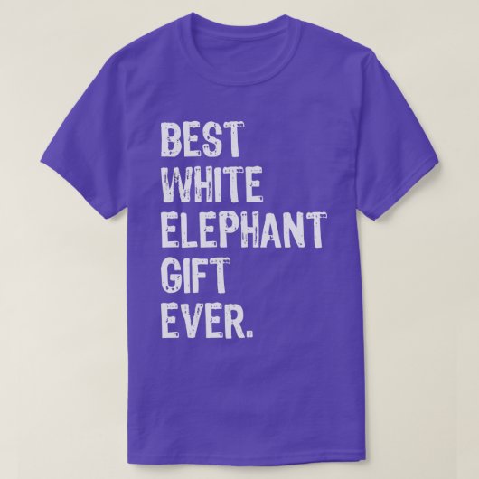 Best White Elephant Gift Ever Funny Kerstmis T-shirt (Design voorkant)