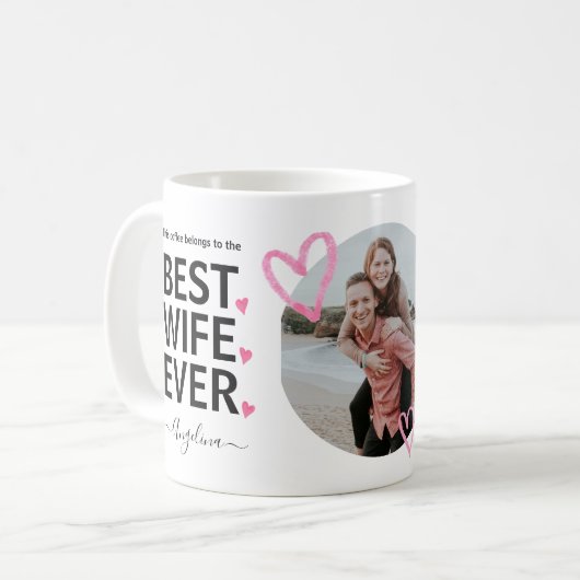 Best Wife Ever Custom Photo Funny Marriage Humor Koffiemok (Voorkant links)