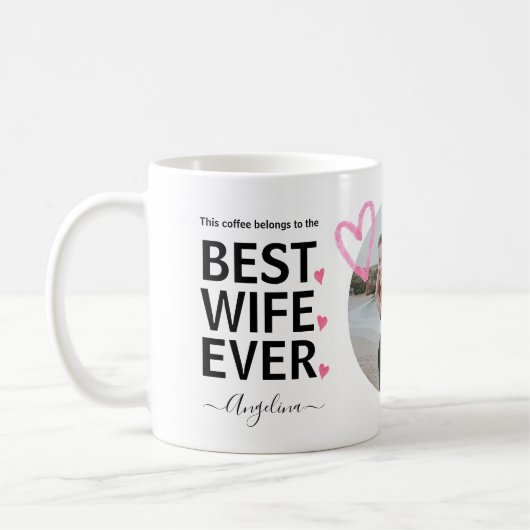 Best Wife Ever Custom Photo Funny Marriage Humor Koffiemok (Links)