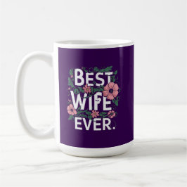 Best Wife ever Koffiemok