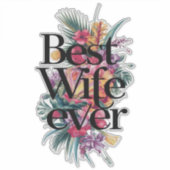 Best wife ever sticker (Voorkant)