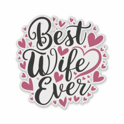 Best wife ever  sticker (Voorkant)