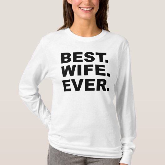 Best Wife Ever T-shirt (Voorkant)