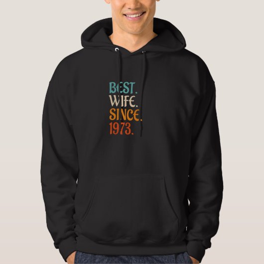 Best Wife Since 1973 49th wedding anniversary 2 Hoodie (Voorkant)