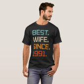 Best Wife Since 1991 32th Wedding Anniversary For  T-shirt (Voorkant volledig)