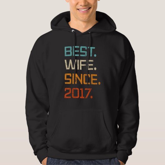 Best Wife Since 2017 6th Wedding Anniversary For W Hoodie (Voorkant)