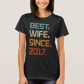 Best Wife Since 2017 6th Wedding Anniversary For W T-shirt (Voorkant)