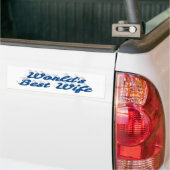 Best Wife zee blue text Bumpersticker (Op Truck)