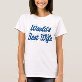 Best Wife zee blue text T-shirt (Voorkant)