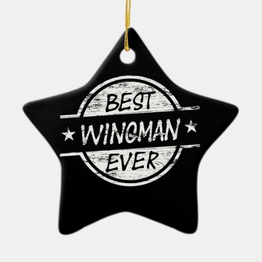 Best Wingman Ever White Keramisch Ornament (Voorkant)