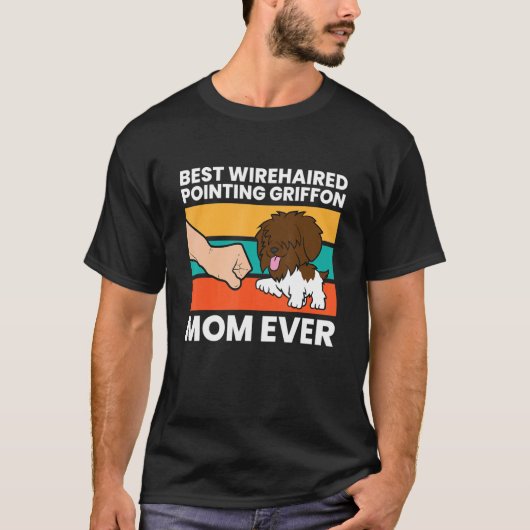 Best Wirehaered Pointing Griffon Mam ooit T-shirt (Voorkant)