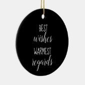 Best Wishes Warmest Regards Ornament (Rechts)