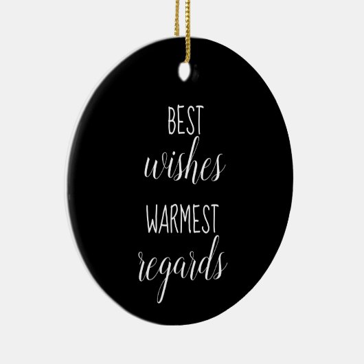 Best Wishes Warmest Regards Ornament (Rechts)