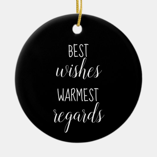 Best Wishes Warmest Regards Ornament (Voorkant)