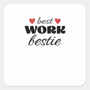 Best Work Bestie Classic Vierkante Sticker