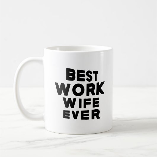 Best Work Wife Ever, Funny Office Humor Koffiemok (Links)