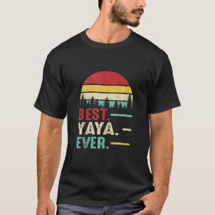 Best Yaya Ever Funny Retro Grandma Birthda T-shirt