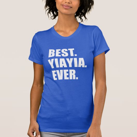 Best YiaYia Ever T-shirt (Voorkant)