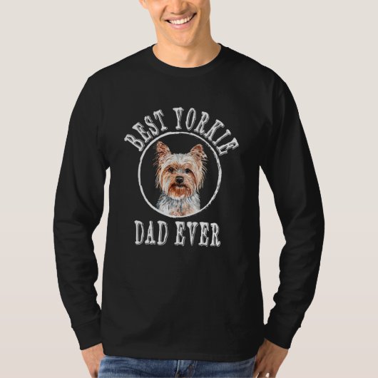 Best Yorkie Dad Ever Dog Dad Humor Fur Dad T-shirt (Voorkant)