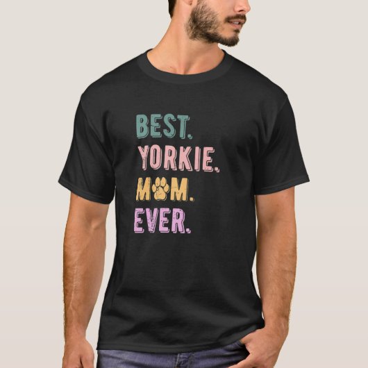 Best Yorkie Mam Ever Womens Yorkshire Terrier Dog T-shirt (Voorkant)