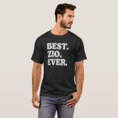 Best Zio Ever Beste vader ooit Beste Mannen Oom Br T-shirt (Voorkant volledig)