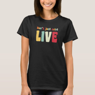Besta niet alleen, leef  Hippie jaren 60 70 look   T-shirt