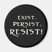 BESTAAN. Blijft. Weerstand! Magneet (Voorkant)