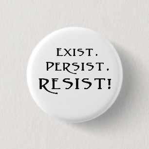 Bestaan. Blijft. Weerstand! Ronde Button 3,2 Cm