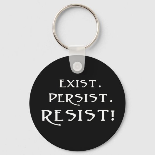 BESTAAN. Blijft. Weerstand! Sleutelhanger (Voorkant)