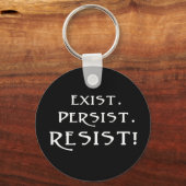 BESTAAN. Blijft. Weerstand! Sleutelhanger (Voorkant)