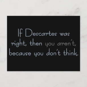 Bestaan je nog steeds als je niet denkt? briefkaart