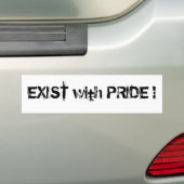 BESTAAN MET PRIDE! BUMPERSTICKER (Op auto)