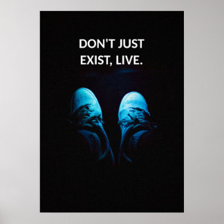 Bestaan niet alleen, leef motivatie quotes poster