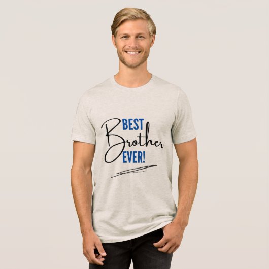 #BestBrotherEverT-Shirt Tri-Blend Shirt (Voorkant volledig)