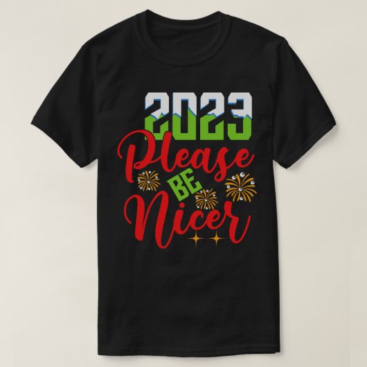 Beste 2023 Wees alsjeblieft aardiger T-shirt (Design voorkant)
