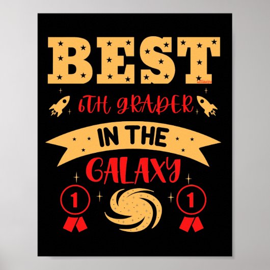 BESTE 6E GRADER IN DE GALAXY grappig Poster (Voorkant)