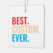 Beste aangepaste ooit  retro-Gepersonaliseerd teks Keramisch Ornament (Links)