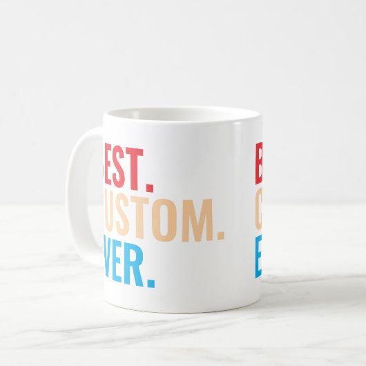 Beste aangepaste ooit  retro-Gepersonaliseerd teks Koffiemok (Voorkant links)