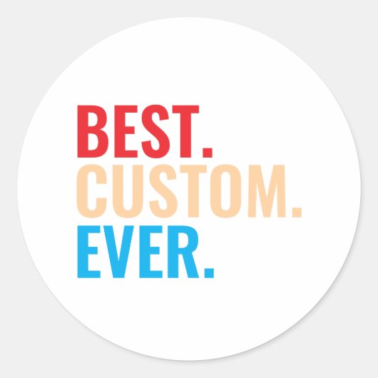 Beste aangepaste ooit  retro-Gepersonaliseerd teks Ronde Sticker (Voorkant)