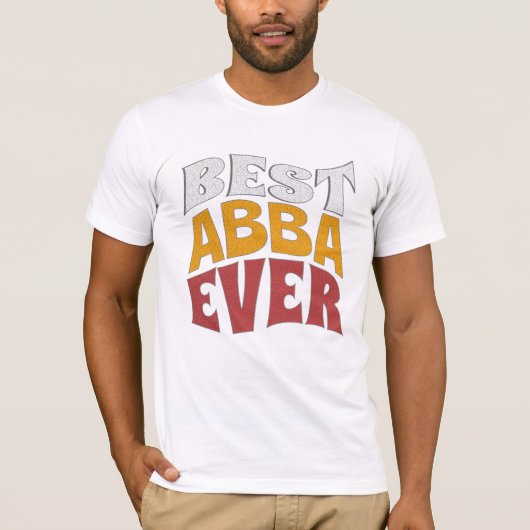 Beste Abba ooit Shirt, Beste DAD, Chacha T-shirt (Voorkant)