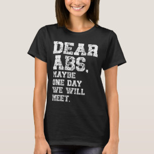 Beste Abs Misschien Een Gewichtheffen Bodybuilding T-shirt