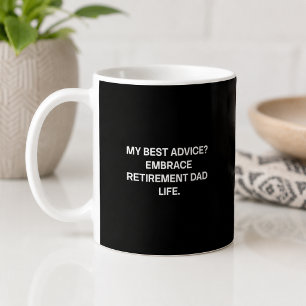 Beste Advies Omarm Pensioen Vaders Leven Grappig Koffiemok