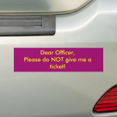 Beste agent, geef me alstublieft geen kaartje. bumpersticker (Op auto)