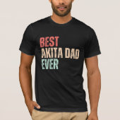 Beste Akita papa ooit Fynny T-shirt (Voorkant)