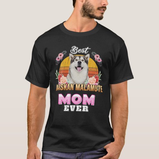  Beste Alaskan Malamute Ma Ever Moederdag T-shirt (Voorkant)