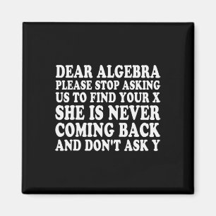 Beste Algebra Grappige Sarcastische School Spreuk  Magneet