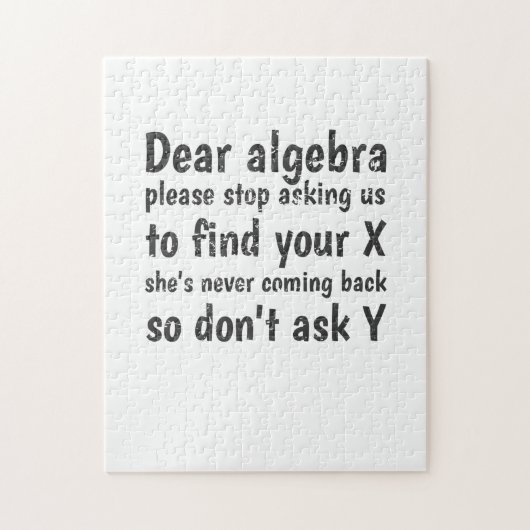Beste Algebra, hou op ons te vragen om je X te vin Legpuzzel (Verticaal)