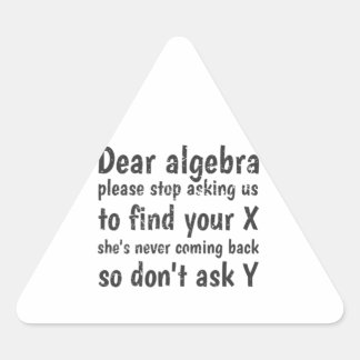 Beste Algebra, hou op ons te vragen om je X te vin Sticker